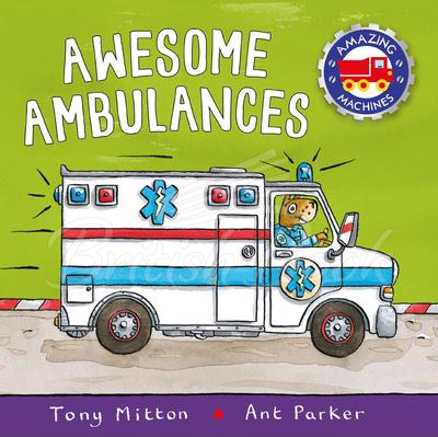 Книга Amazing Machines: Awesome Ambulances зображення