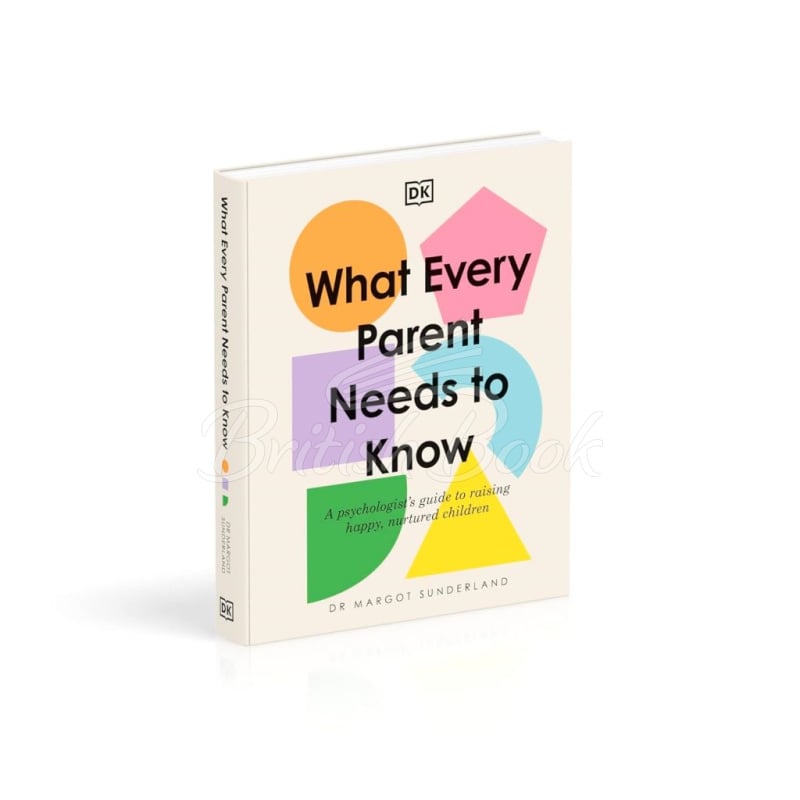 Книга What Every Parent Needs to Know купити за 990,00 грн., ISBN