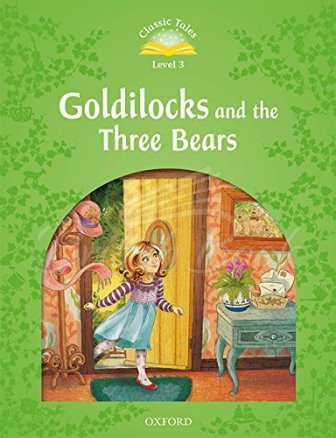 Книга Classic Tales Level 3 Goldilocks and the Three Bears Audio Pack зображення