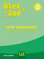 Alex et Zoé+ 3 Guide Pédagogique
