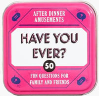 After Dinner Amusements: Have You Ever?