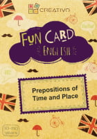 Fun Card English: Prepositions of Time and Place
