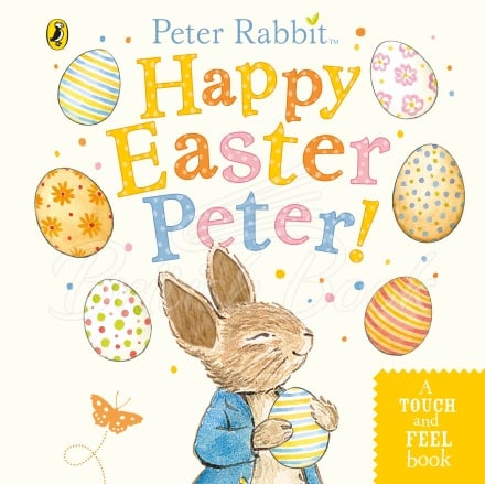 Книга Peter Rabbit: Happy Easter Peter! (A Touch and Feel Book) зображення