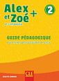 Alex et Zoé+ 2 Guide Pédagogique