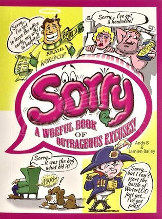 Книга Sorry: A Woeful Book of Outrageous Excuses! зображення