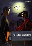 Dominoes Level 2 V is for Vampire