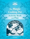 Classic Tales Level 1 Magic Cooking Pot Activity Book and Play