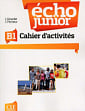 Écho Junior B1 Cahier d'activités