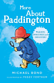 More About Paddington (60th Anniversary Edition)