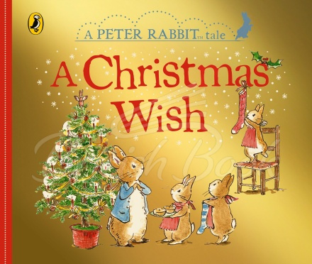 Книга A Peter Rabbit Tale: A Christmas Wish зображення