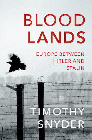 Книга Bloodlands: Europe between Hiter and Stalin зображення