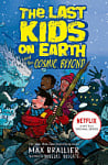 The Last Kids on Earth and the Cosmic Beyond (Book 4) (A Graphic Novel)