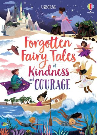 Книга Forgotten Fairy Tales of Kindness and Courage зображення