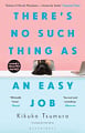 There's No Such Thing as an Easy Job