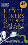 The Hitchhiker's Guide to the Galaxy (42 Anniversary Edition) (Illustrated by Chris Riddell)