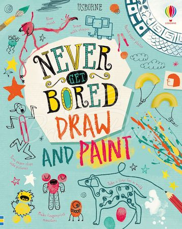 Книга Never Get Bored Draw and Paint зображення