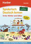 Spielerisch Deutsch lernen Vorschule Erste Wörter und Sätze — Neue Geschichten