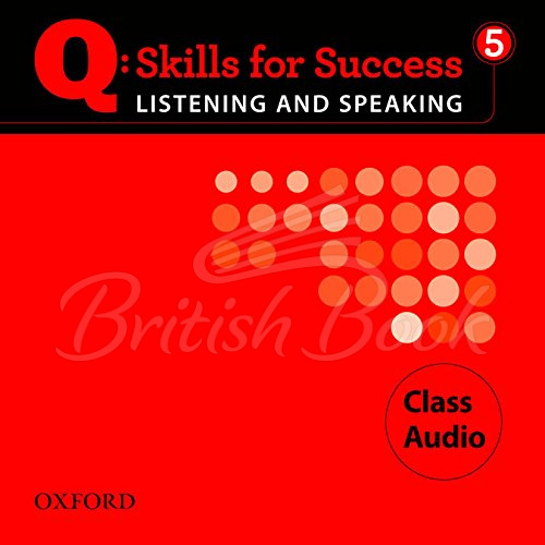 Аудіодиск Q: Skills for Success. Listening and Speaking 5 Class Audio зображення