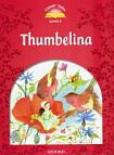 Classic Tales Level 2 Thumbelina Audio Pack