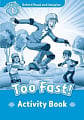 Oxford Read and Imagine Level 1 Too Fast! Activity Book