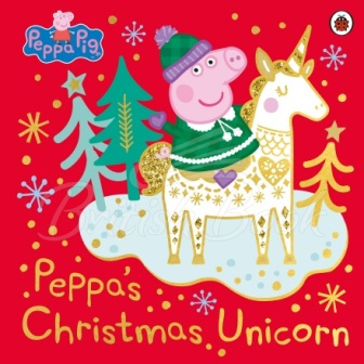 Книга Peppa Pig: Peppa's Christmas Unicorn зображення