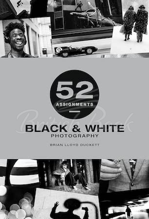 Книга 52 Assignments: Black and White Photography зображення