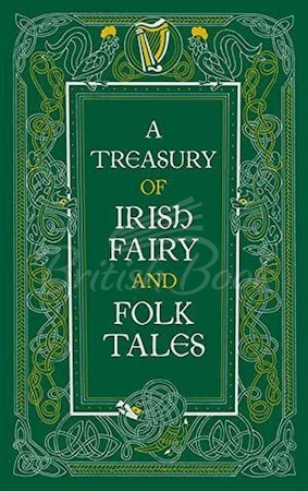 Книга A Treasury of Irish Fairy and Folk Tales зображення