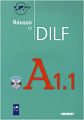 Réussir le DILF A1.1 Livre avec CD audio