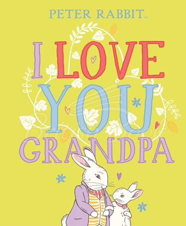 Книга Peter Rabbit: I Love You Grandpa зображення