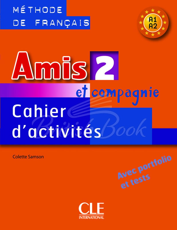 Робочий зошит Amis et compagnie 2 Cahier d'activités avec portfolio et tests зображення