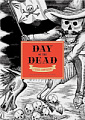 The Day of the Dead: A Visual Compendium