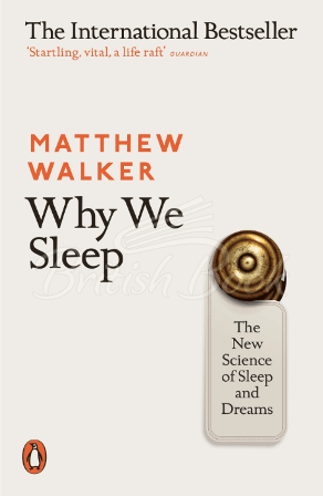 Книга Why We Sleep: The New Science of Sleep and Dreams зображення
