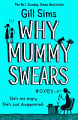 Why Mummy Swears (Book 2)