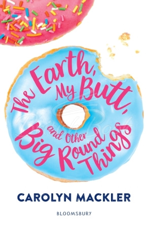 Книга The Earth, My Butt, and Other Big Round Things (Book 1) зображення