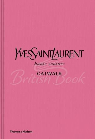 Книга Yves Saint Laurent Catwalk зображення