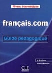 Français.com 2e Édition Intermédiaire Guide Pédagogique