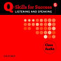 Q: Skills for Success. Listening and Speaking 5 Class Audio