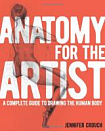 Anatomy for the Artist: A Complete Guide to Drawing the Human Body