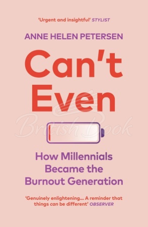 Книга Can't Even: How Millennials Became the Burnout Generation зображення