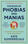 The Book of Phobias and Manias	