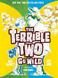 Terrible Two Go Wild (Book 3)