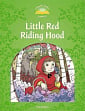 Classic Tales Level 3 Little Red Riding Hood