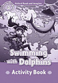 Oxford Read and Imagine Level 4 Swimming with Dolphins Activity Book