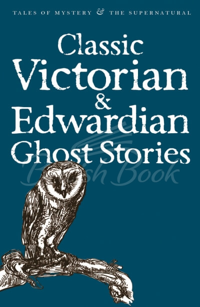 Книга Classic Edwardian and Victorian Ghost Stories зображення