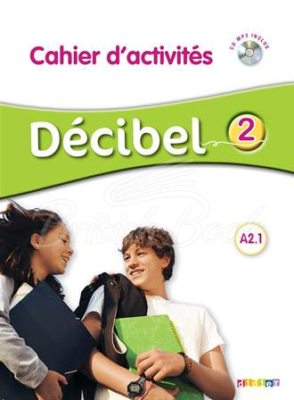 Робочий зошит Décibel 2 Cahier d'activités avec CD audio зображення