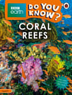 BBC Earth: Do You Know? Level 2 Coral Reefs