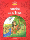 Classic Tales Level 2 Amrita and the Trees