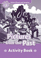 Oxford Read and Imagine Level 4 Pictures from the Past Activity Book