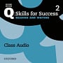 Q: Skills for Success Second Edition. Reading and Writing 2 Class Audio