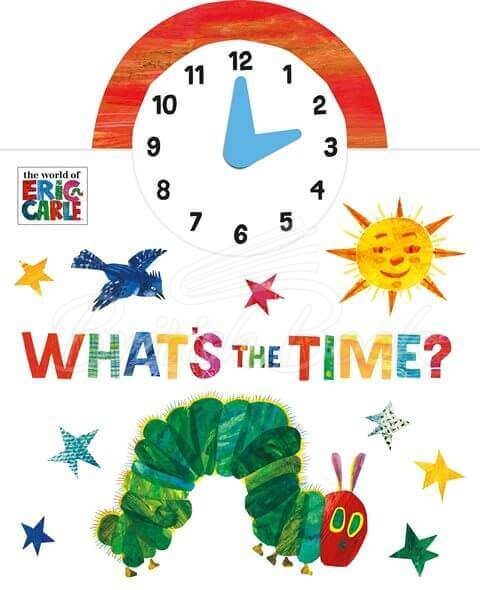 Книга The World of Eric Carle: What's the Time? зображення